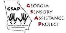 outline of Georgia with GSAP and two small hands within two larger hands. Text reads Georgia Sensory Assistance Project Services to Children and Youth with Deaf Blindness